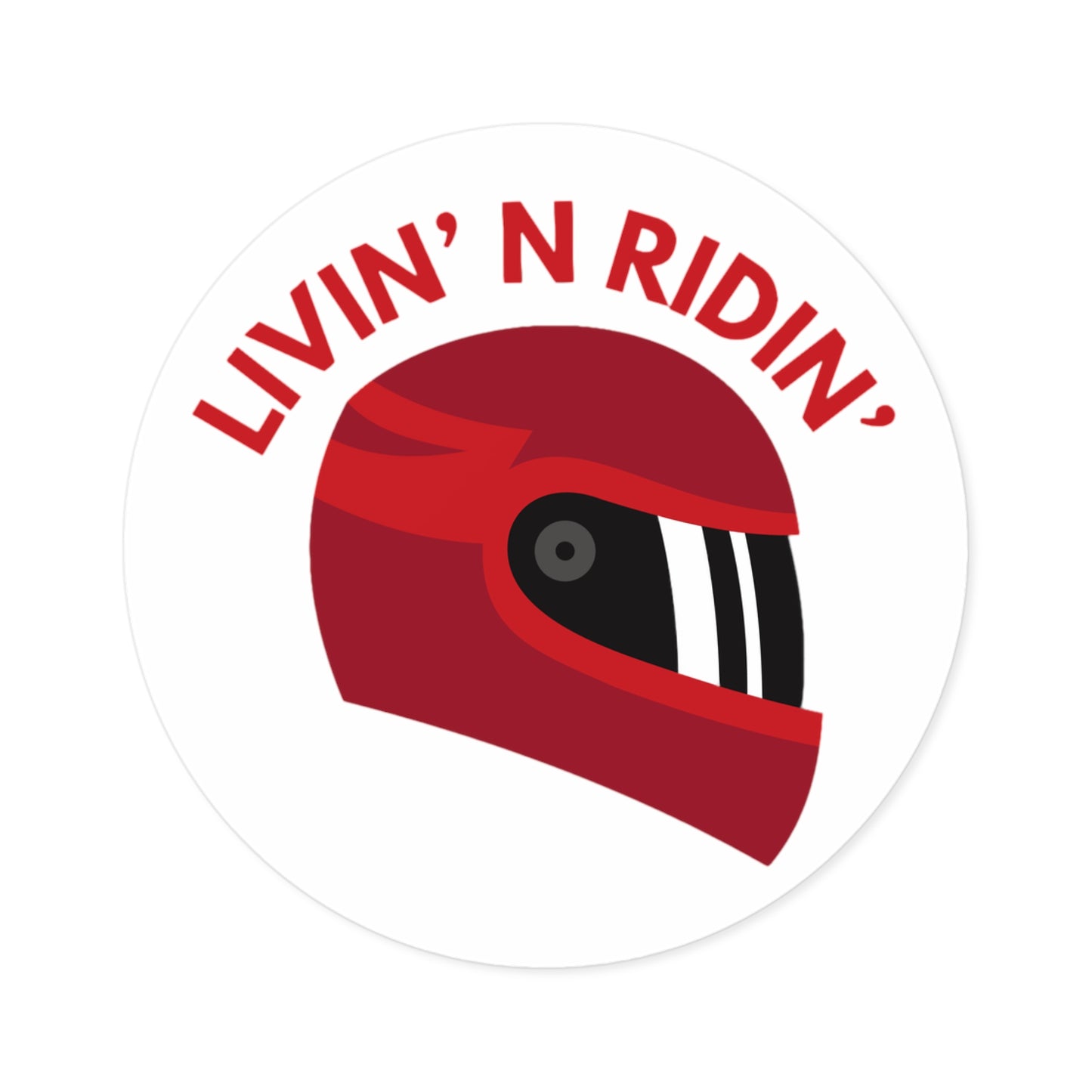 Livin and Ridin Sticker